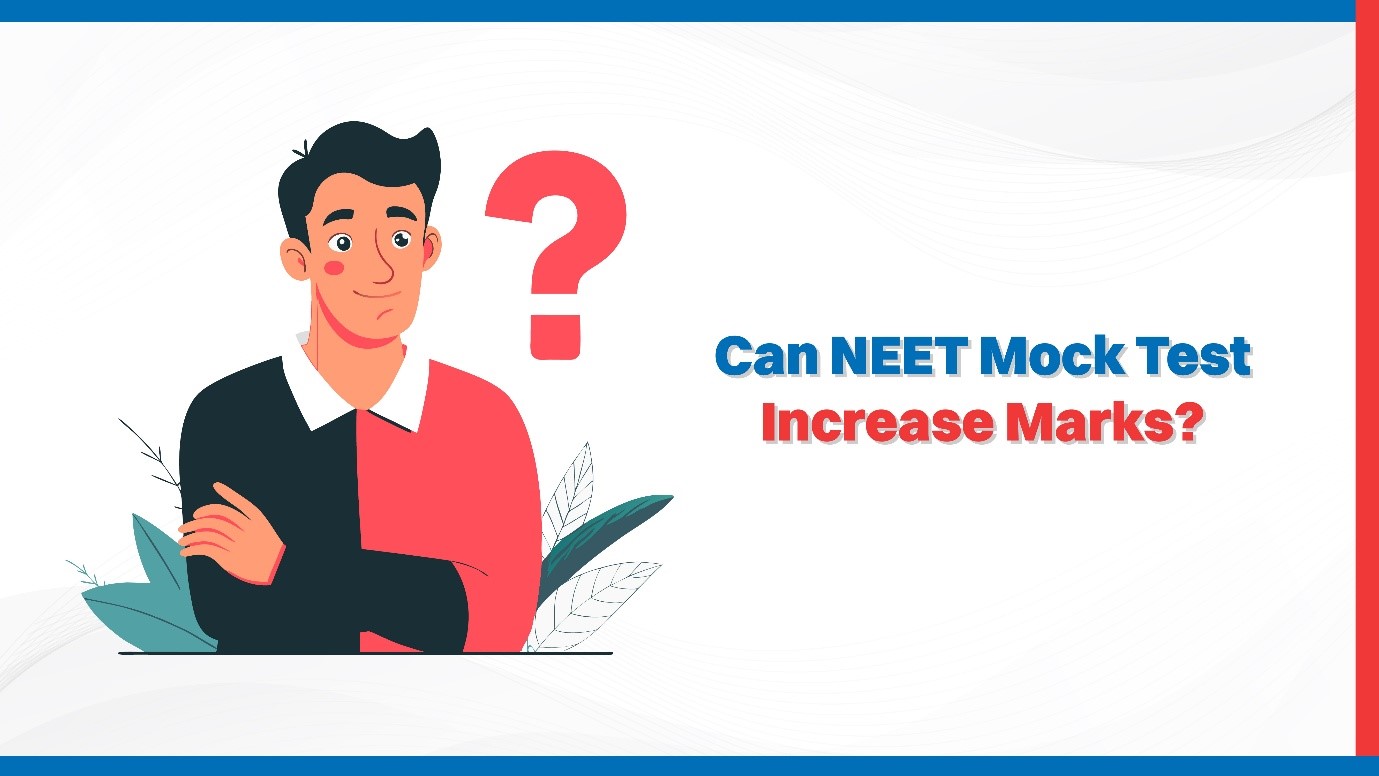 Can NEET Mock Test Increase Marks.jpg